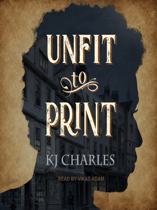 Title details for Unfit to Print by KJ Charles - Wait list